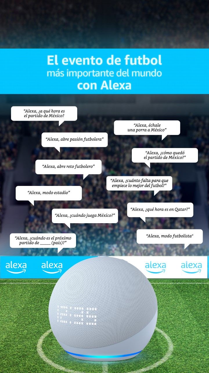 Alexa te acompaña a vivir la experiencia del mundial