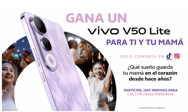 Gana un Vivo V50 Lite para ti y para tu mamá este día de las madres