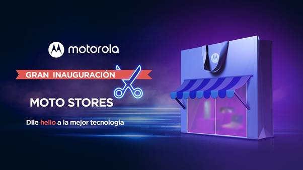Motorola inaugura las primeras Motorola Stores en la Ciudad de México